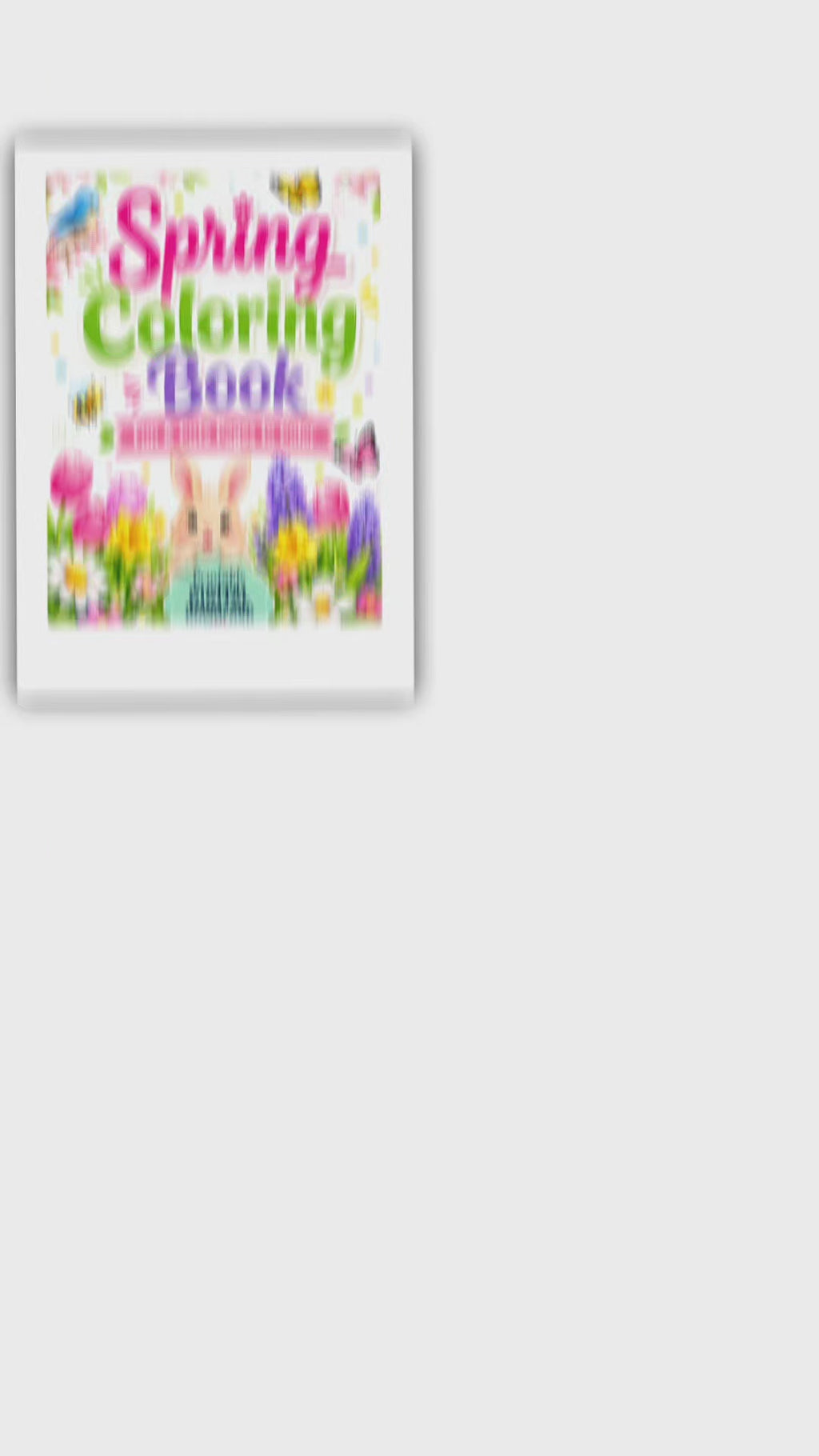 Spring Coloring Book - Printable Flower & Bunny Pages for Preschool Kids